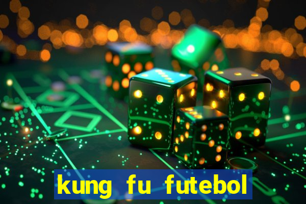 kung fu futebol clube torrent